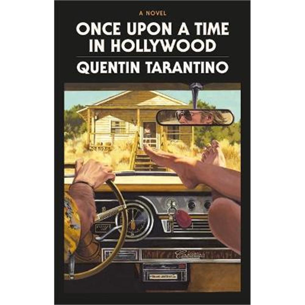 Once Upon a Time in Hollywood: The Deluxe Hardback Edition - Perfect For Christmas (Hardback) - Quentin Tarantino